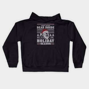 When You're Dead Inside But It's The Holiday Season Ugly Christmas Kids Hoodie